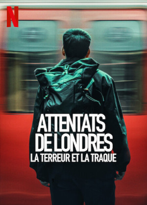 Attentats De Londres : La Terreur Et La Traque