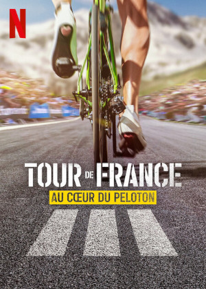 Tour De France : Au CŒur Du Peloton