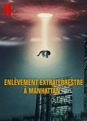 EnlÈvement Extraterrestre À Manhattan