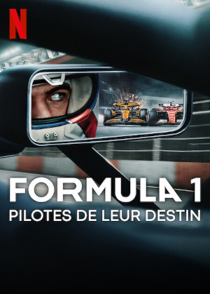Formula 1 : Pilotes De Leur Destin