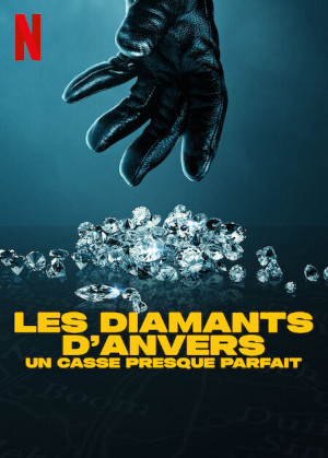 Les Diamants D Anvers : Un Casse Presque Parfait