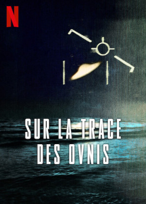 Sur La Trace Des Ovnis