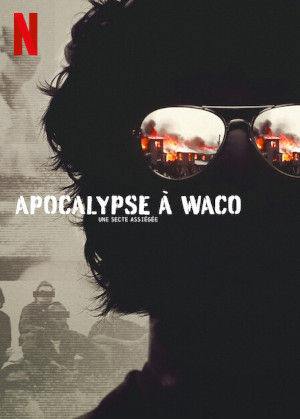 Apocalypse À Waco : Une Secte AssiÉgÉe