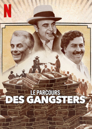 Le Parcours Des Gangsters